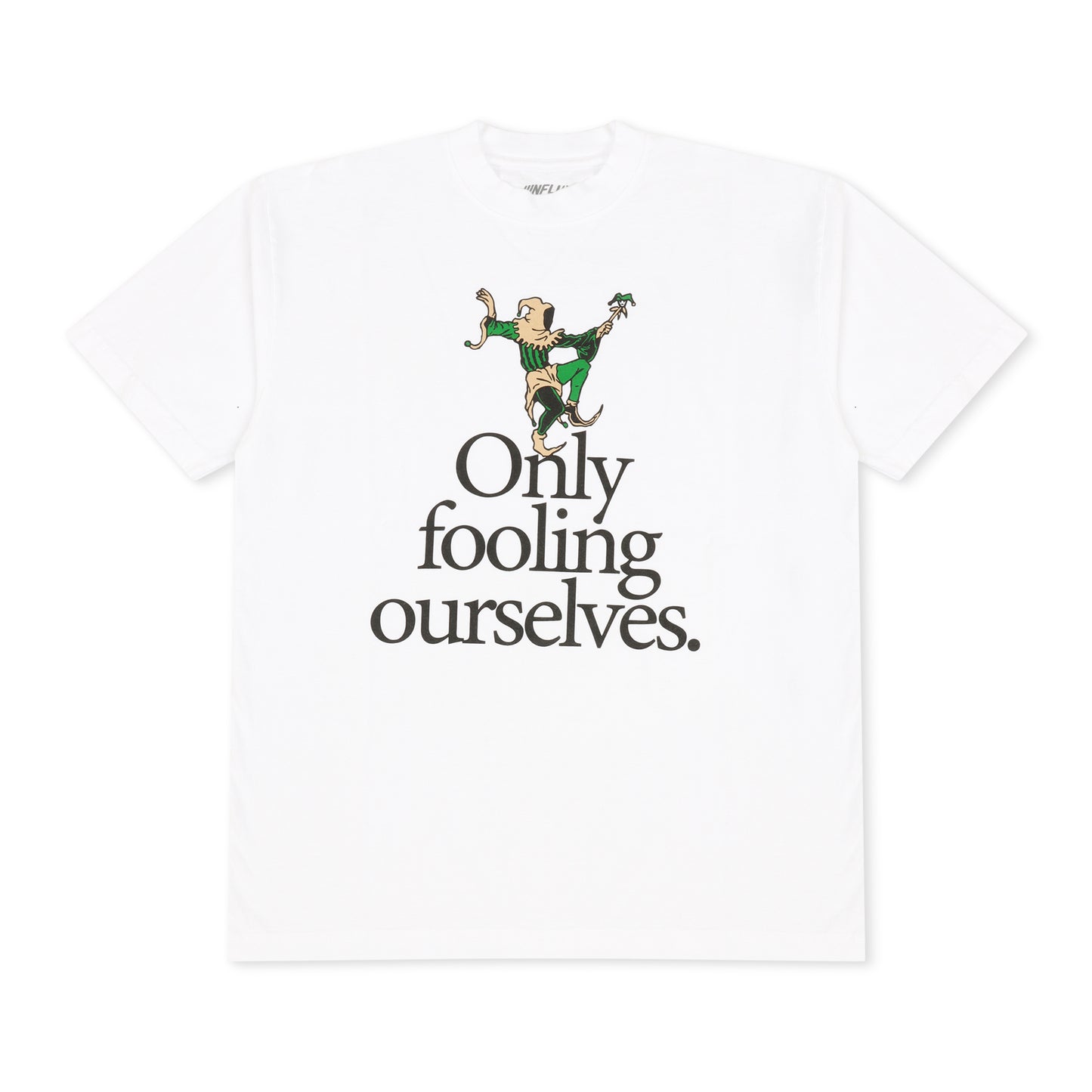 Fooling Ourselves Tee