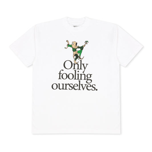 Fooling Ourselves Tee